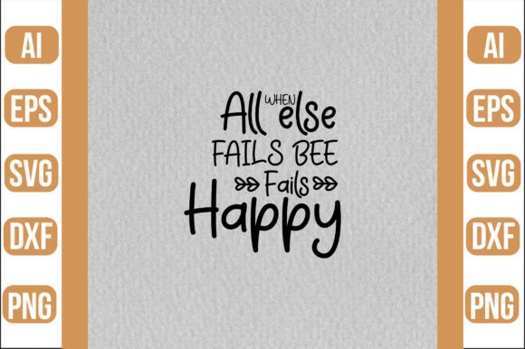 Download When All else Fails BEE Happy SVG - When all else fails bee happy svg Collection